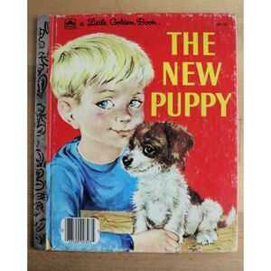 Vintage Hardcover Book:  The New Puppy- A Little Golden Book